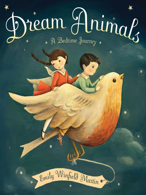 Title details for Dream Animals by Emily Winfield Martin - Wait list